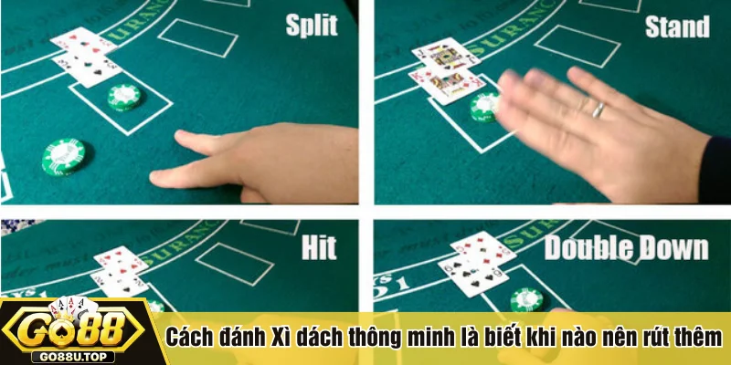 Cách đánh Xì dách thông minh là biết khi nào nên rút thêm
