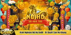 Kinh nghiệm nổ hũ