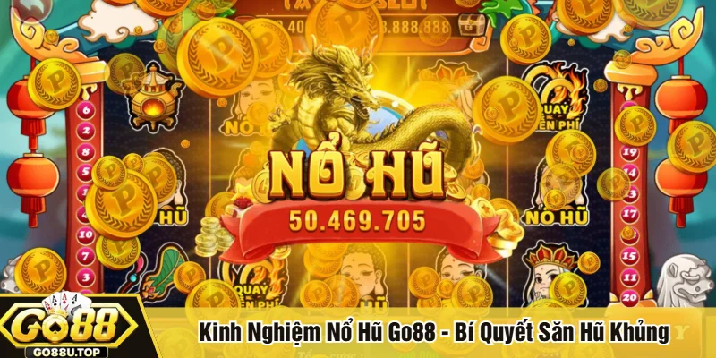 Kinh nghiệm nổ hũ